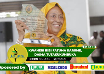 KWAHERI BIBI FATUMA KARUME, DAIMA TUTAKUKUMBUKA