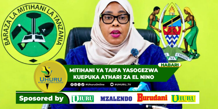 MITIHANI YA TAIFA YASOGEZWA KUEPUKA ATHARI ZA EL NINO