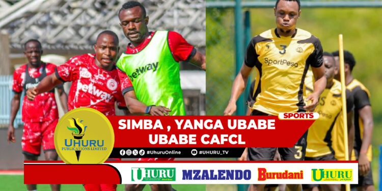 YANGA, SIMBA UBABE UBABE CAFCL